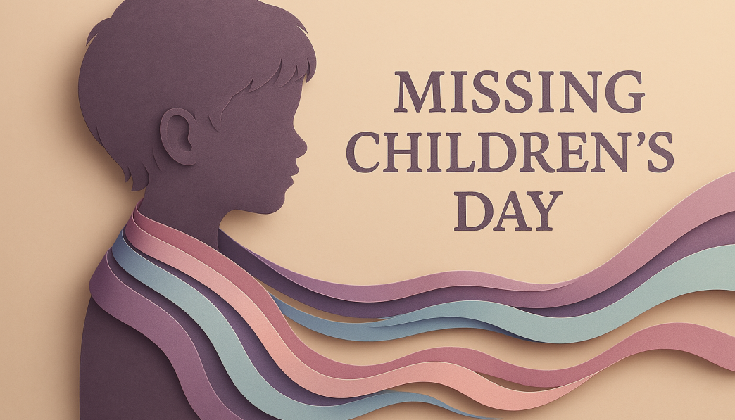 May 25: Missing Children's Day