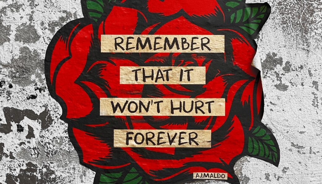 remember that it won't hurt forever